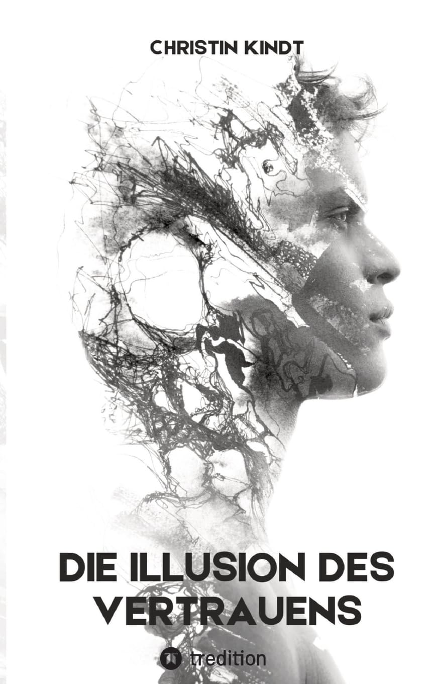 Die Illusion des Vertrauens: Band 1 Contemporary literature