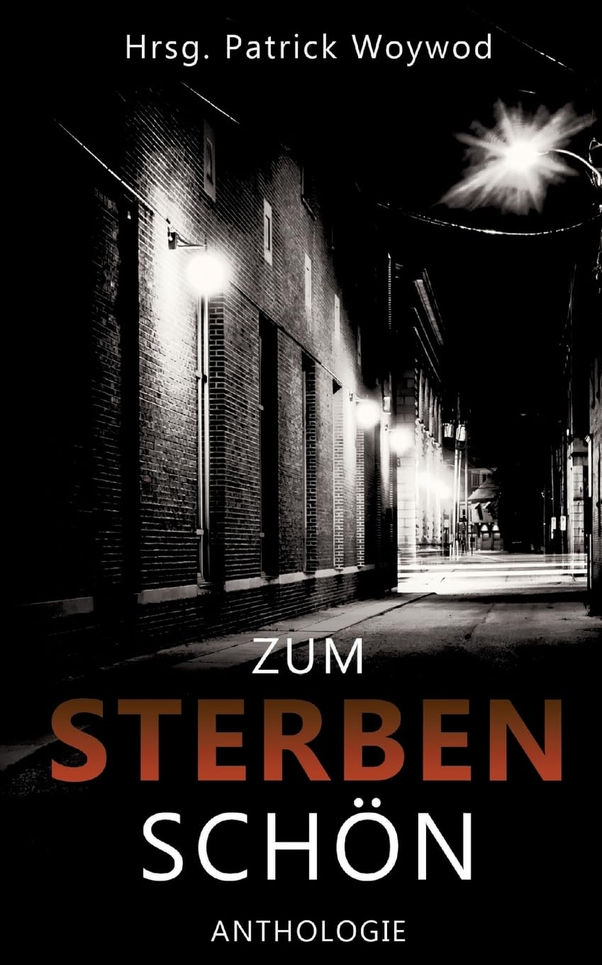 Zum Sterben schön Essays & Short Stories