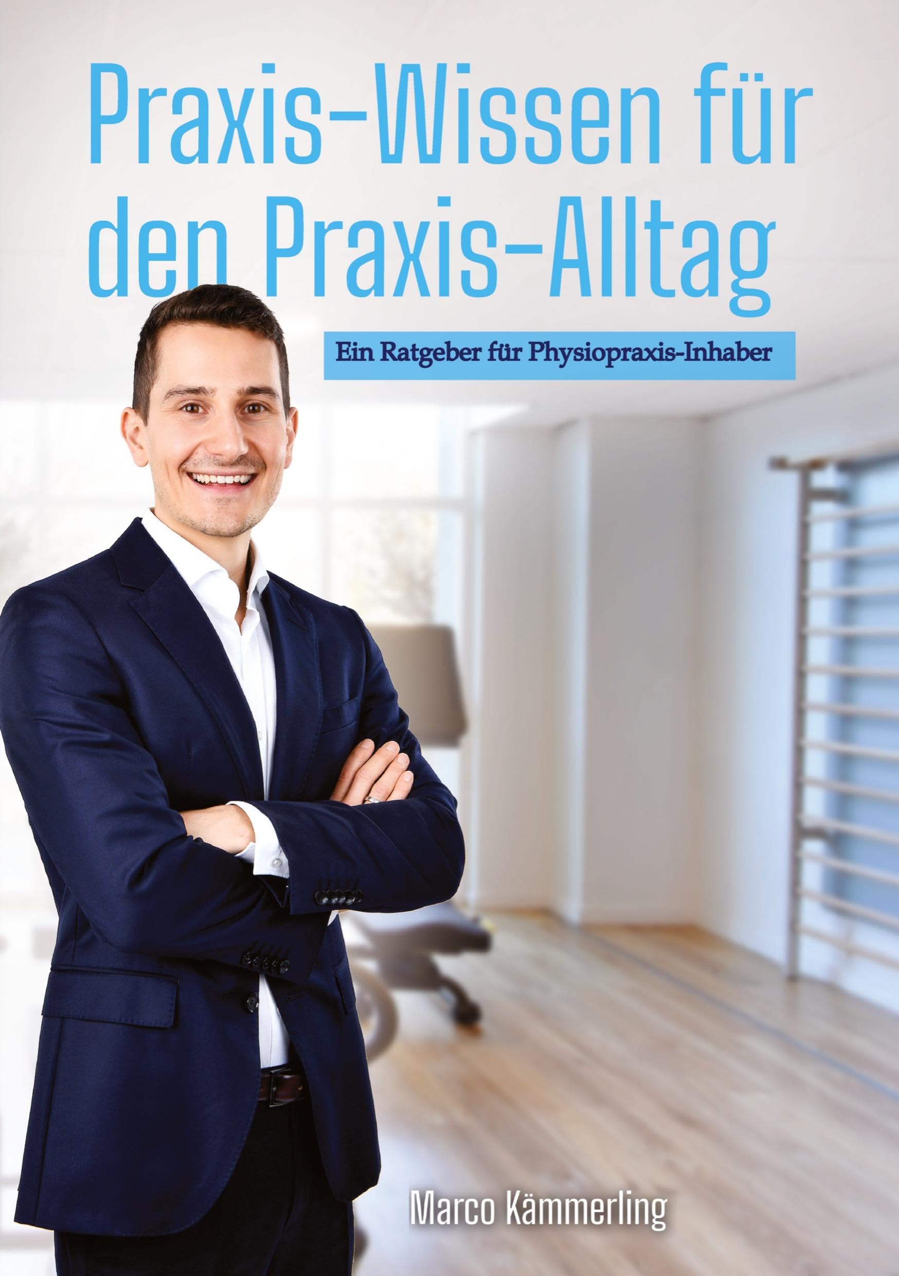 Praxis-Wissen für den Praxis-Alltag book