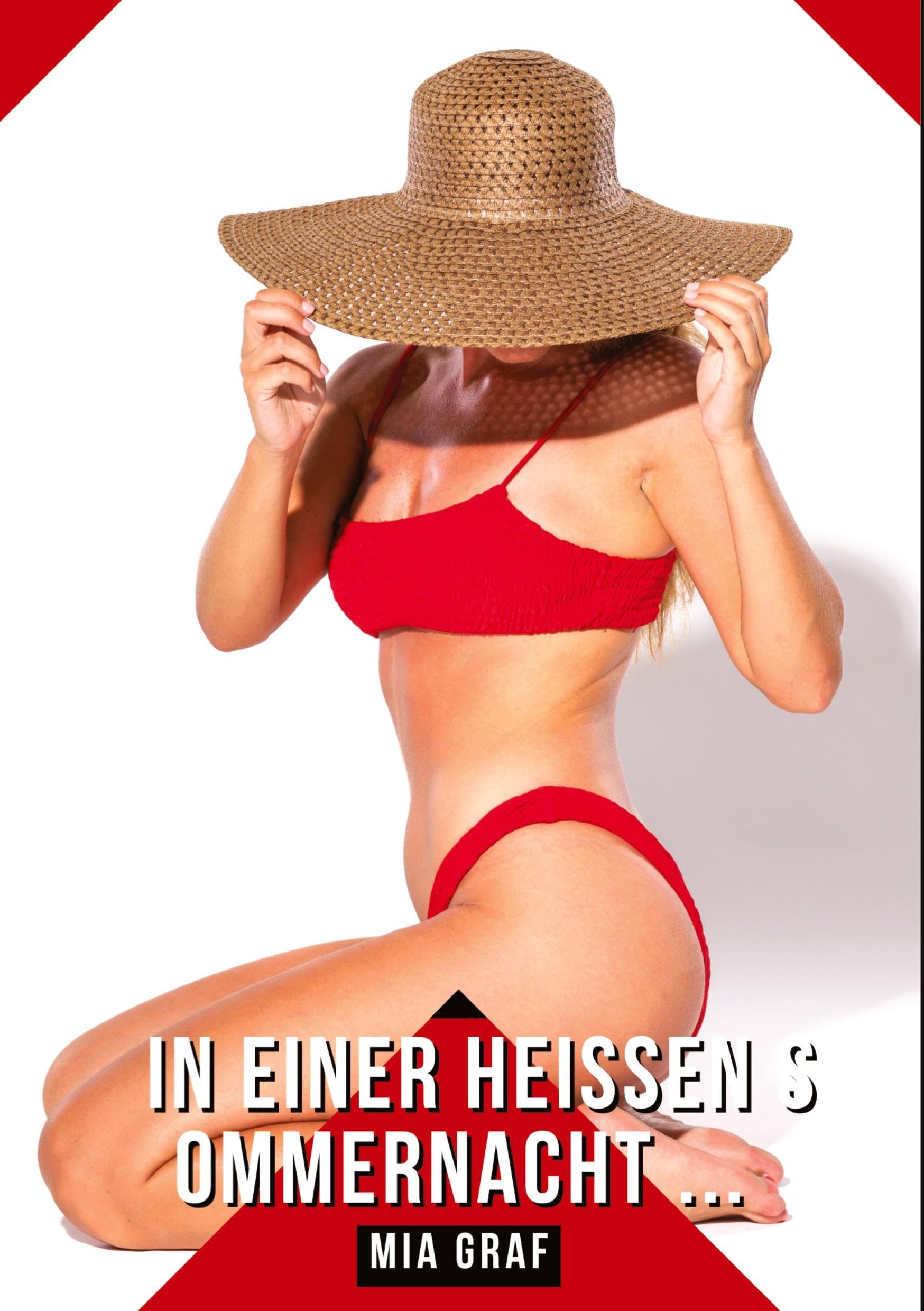 In einer heißen Sommernacht ...: Geschichten mit explizitem Sex für Erwachsene (Bündel von expliziten, schmutzigen und perversen ... für prickelnde, unzensierte Momente.) Essays & Short Stories