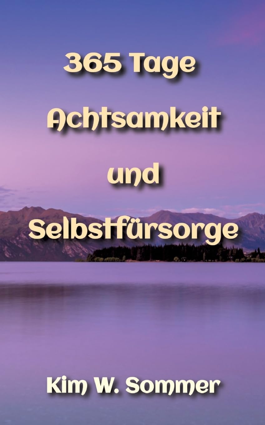 365 Tage Achtsamkeit und Selbstfürsorge: DE Lifestyle