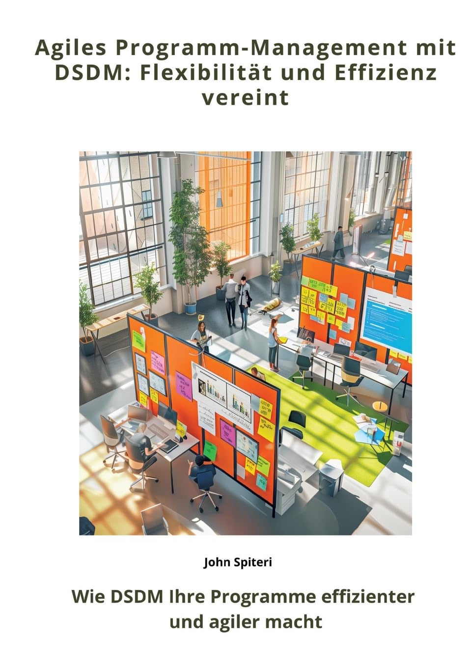 Agiles Programm-Management mit DSDM: Flexibilität und Effizienz vereint: Wie DSDM Ihre Programme effizienter und agiler macht Law