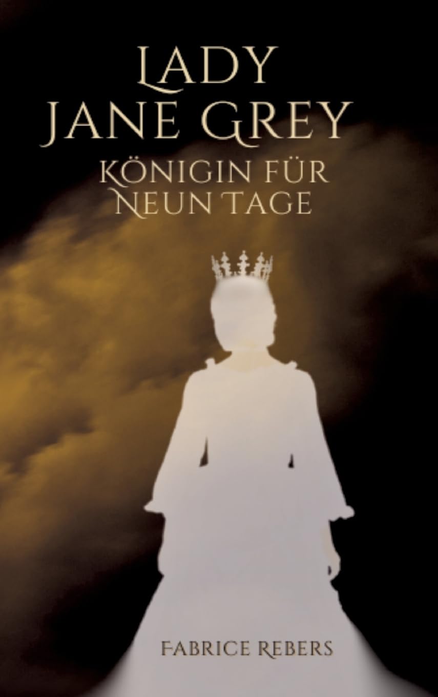 Lady Jane Grey: Königin für neun Tage Personalities