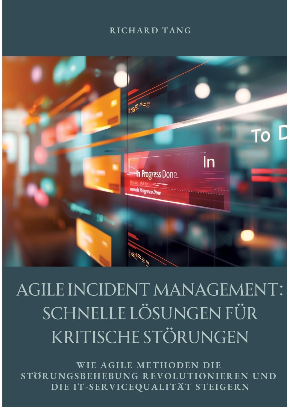 Agile Incident Management: Schnelle Lösungen für kritische Störungen: Wie agile Methoden die Störungsbehebung revolutionieren und die IT-Servicequalität steigern Law