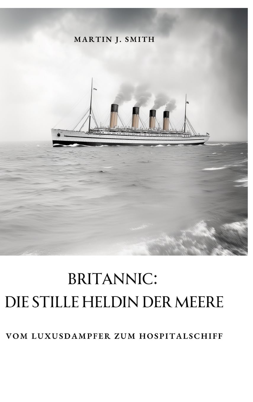 Product Image: Britannic:  Die stille Heldin der Meere