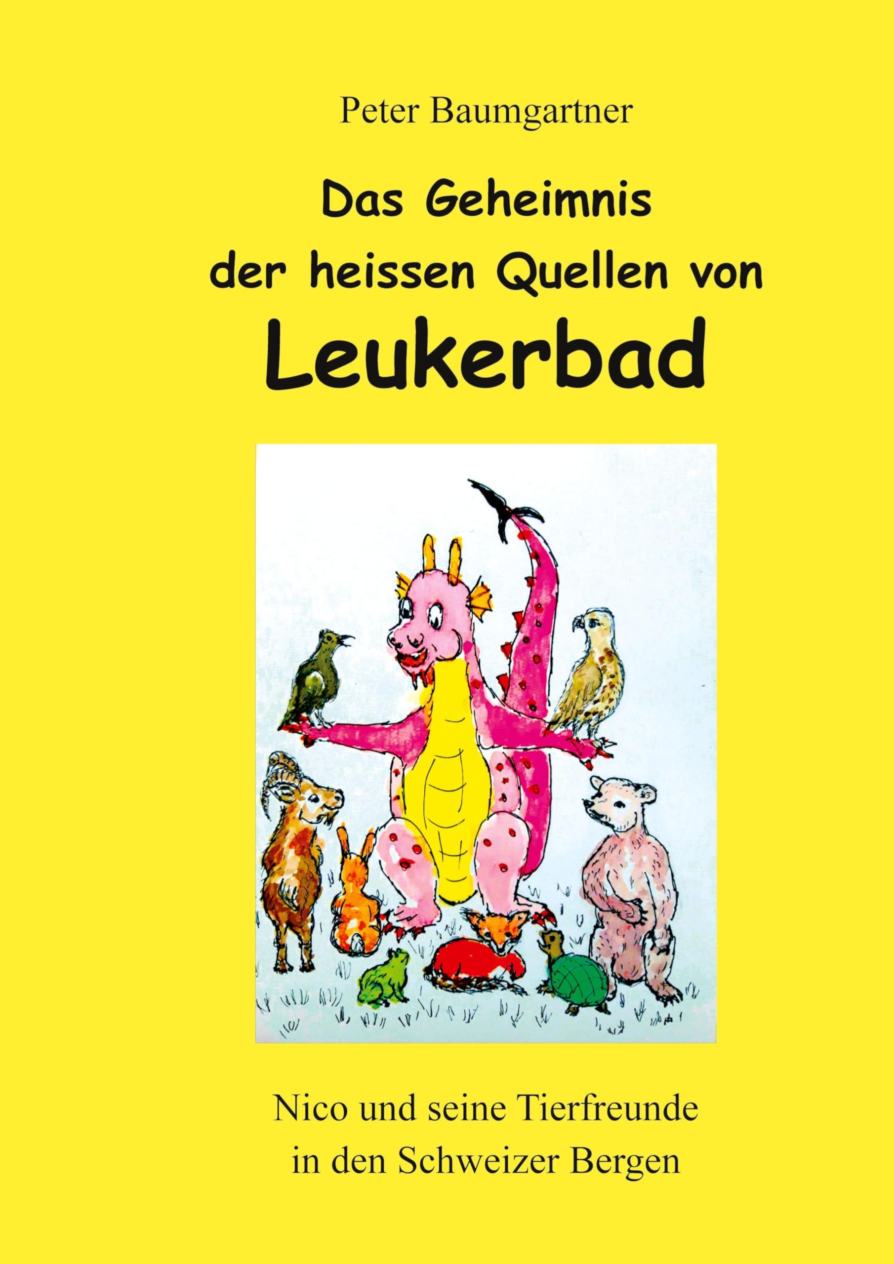 Das Geheimnis der heissen Quellen von Leukerbad Novels & Short Stories