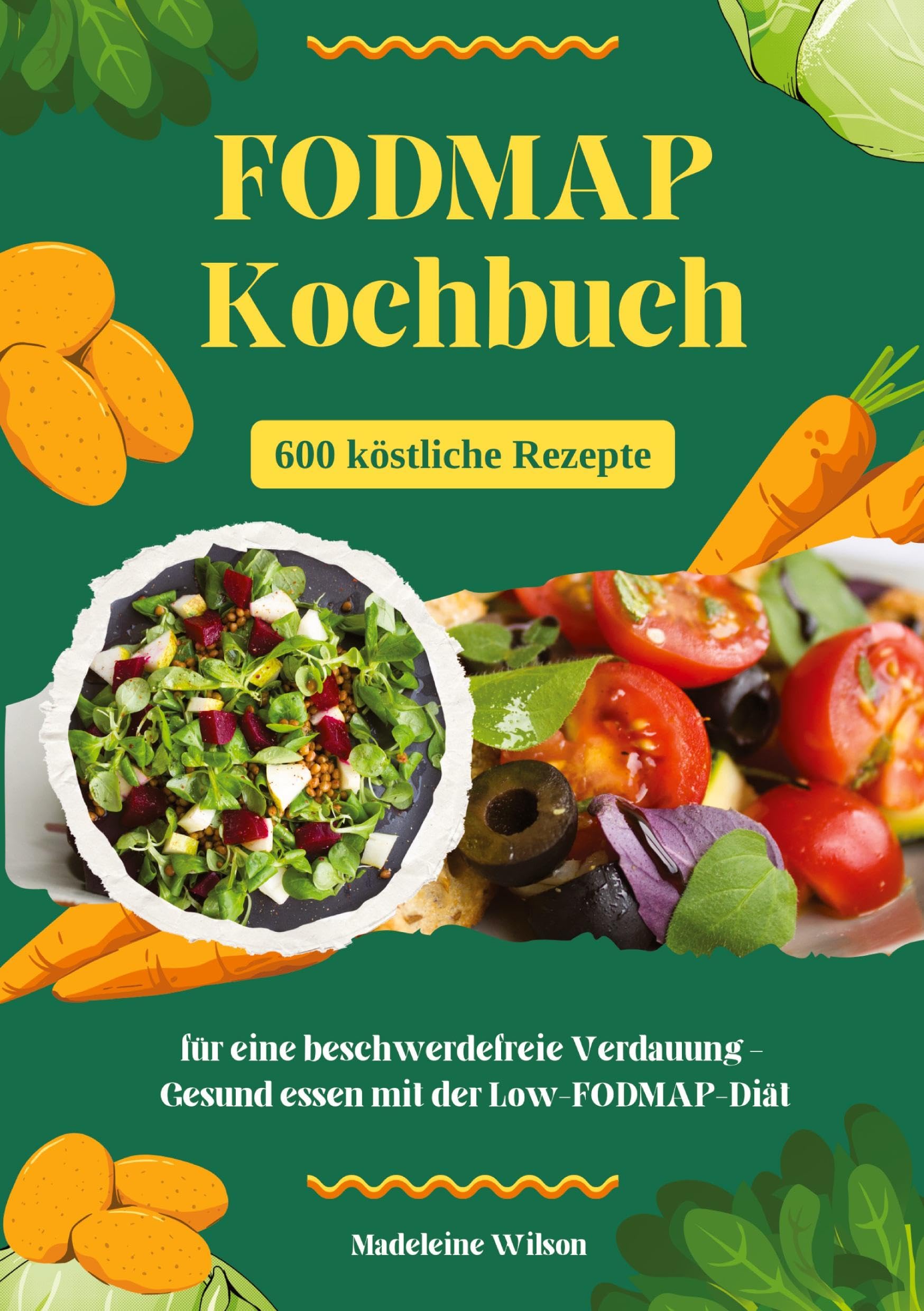 FODMAP Kochbuch: 600 köstliche Rezepte für eine beschwerdefreie Verdauung – Gesund essen mit der Low-FODMAP-Diät Leisure, Home & Garden