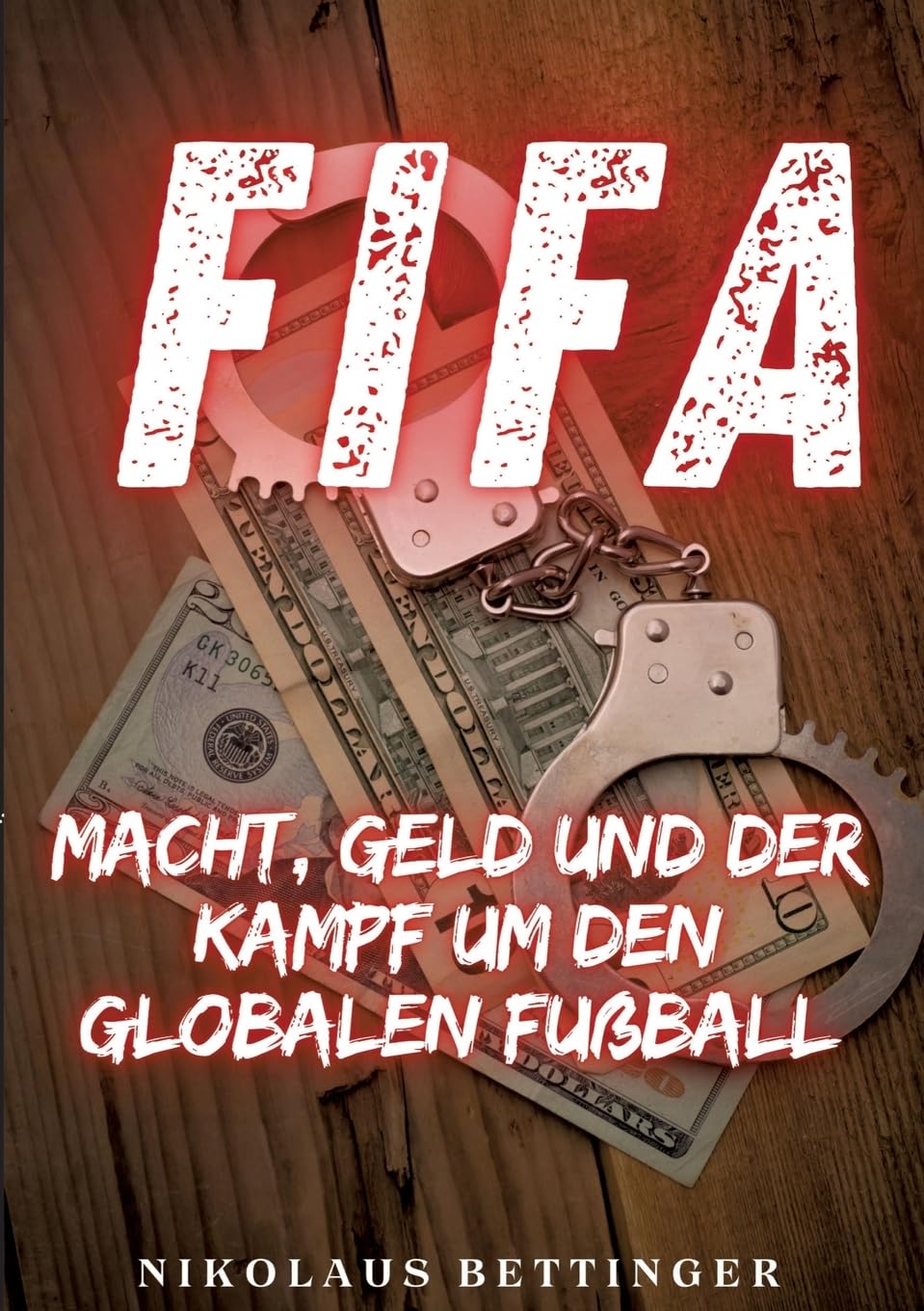 FIFA: Macht, Geld und der Kampf um den globalen Fußball Law