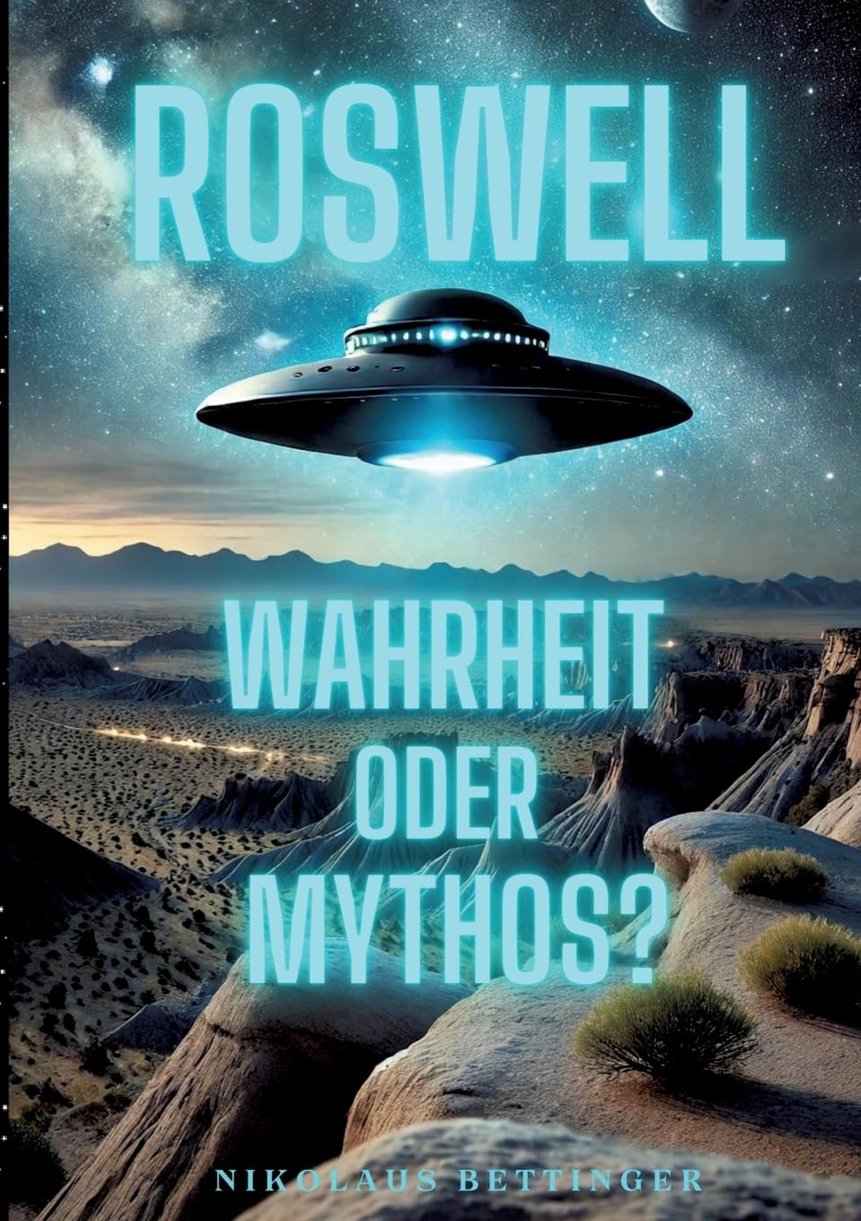 Product Image: ROSWELL: Wahrheit oder Mythos?