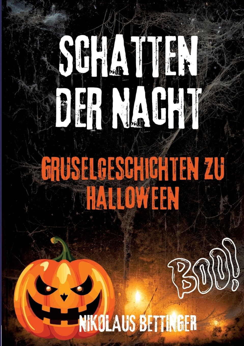 Schatten der Nacht: 20 Gruselgeschichten zu Halloween Horror & Mystery