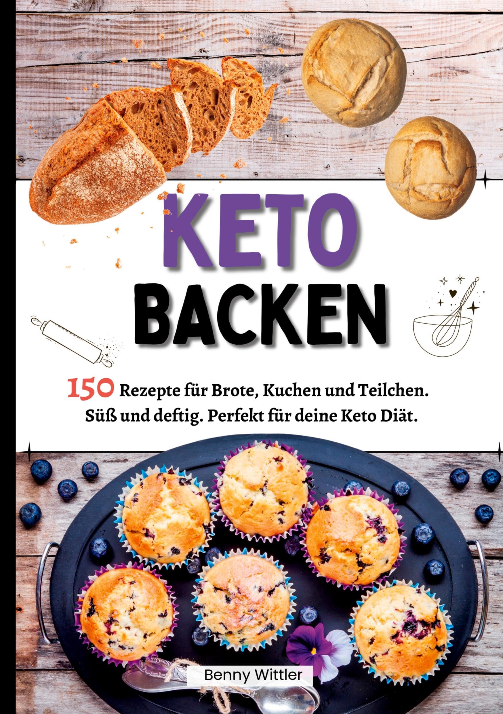 Ketogen Backen- 150 Rezepte für Brote, Kuchen und Teilchen.: Süß und deftig. Perfekt für deine Keto Diät. Leisure, Home & Garden
