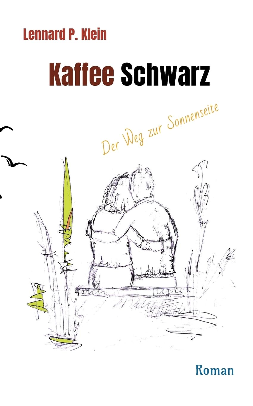Kaffee Schwarz, Roman: Der Weg zur Sonnenseite. Die blinde Hanna öffnet Finn die Augen und führt ihn in sein wahres Leben. Social Sciences