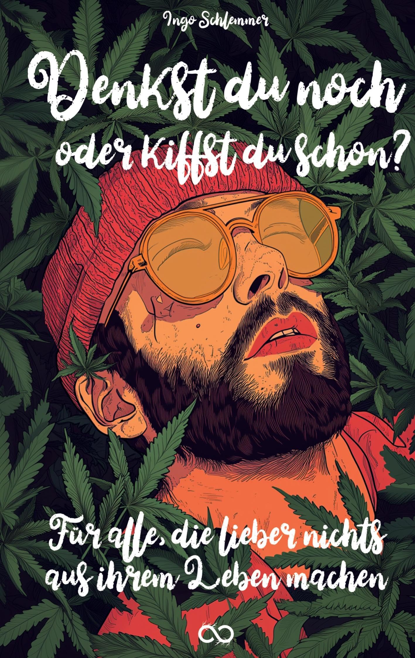 Denkst du noch oder kiffst du schon?: Für alle, die lieber nichts aus ihrem Leben machen Politics & History