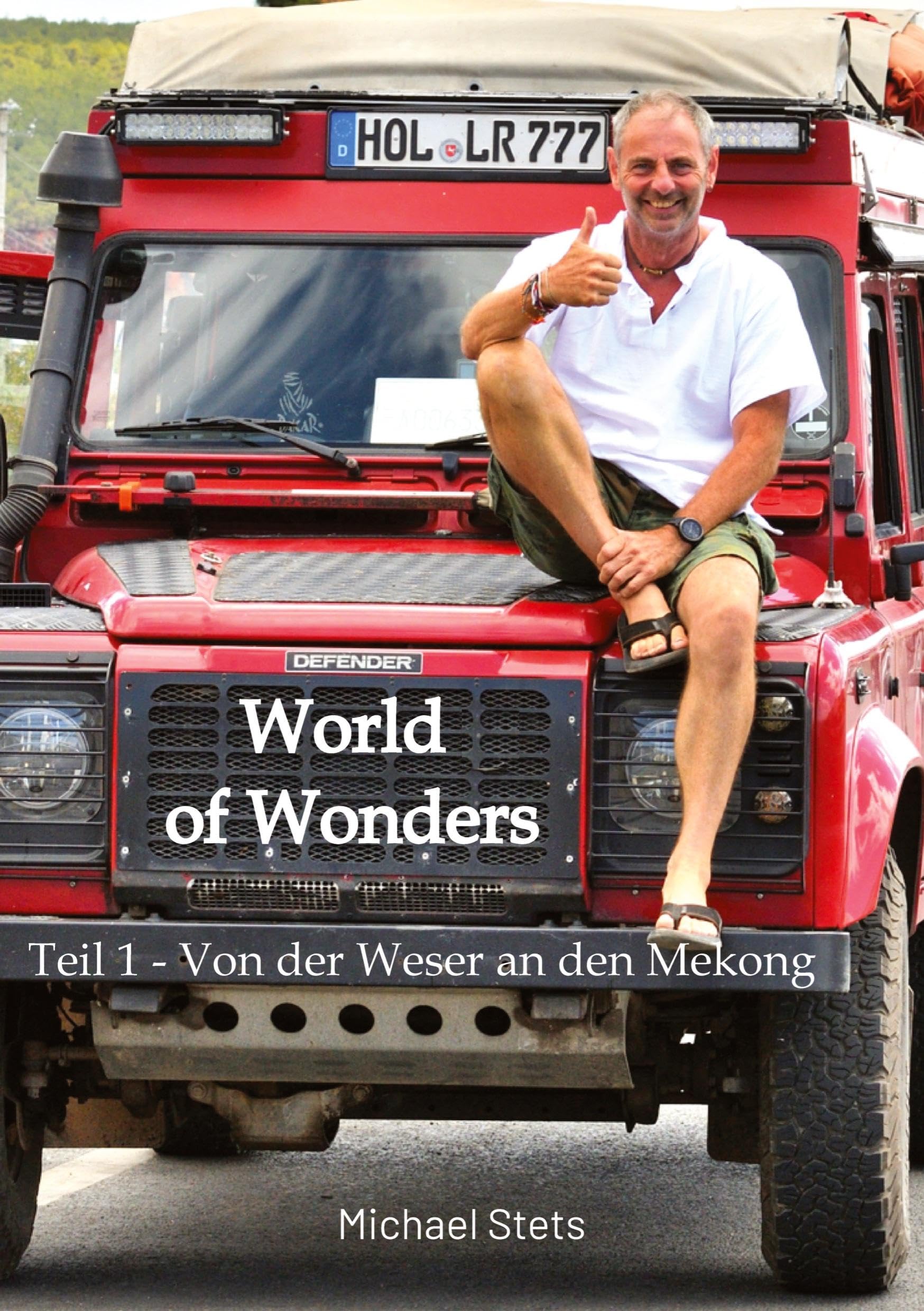 World of Wonders: Teil 1 - Von der Weser an den Mekong Leisure, Home & Garden