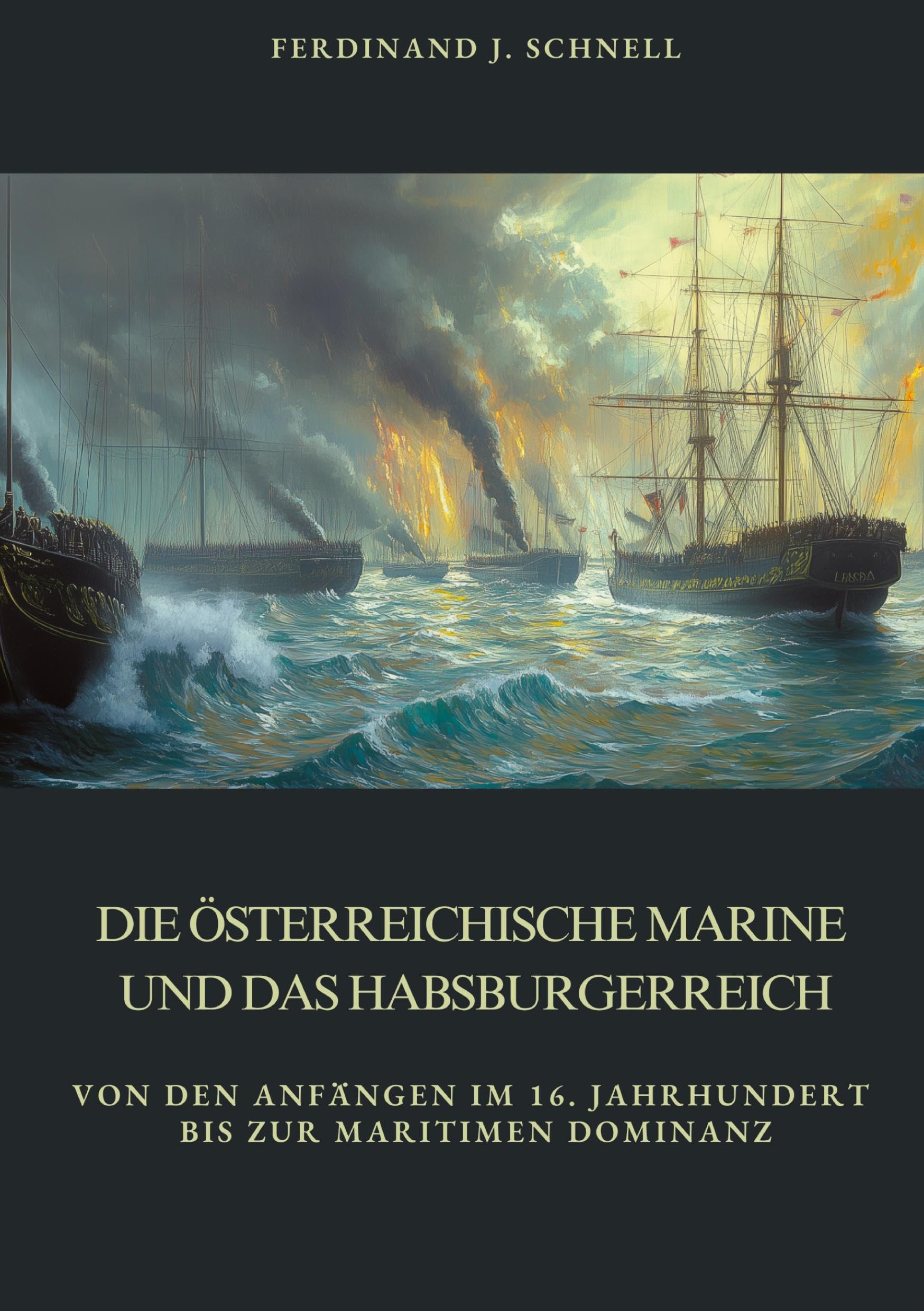 Die österreichische Marine und das Habsburgerreich Social Sciences