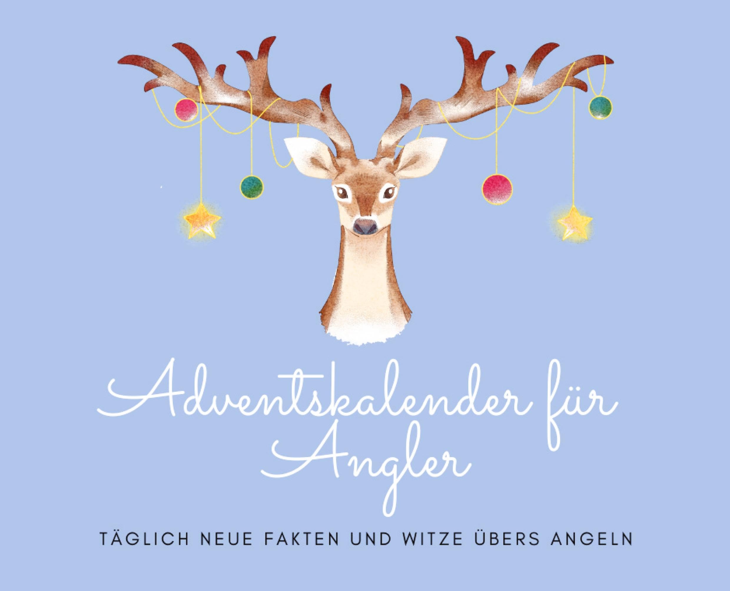 Adventskalender für Angler: Täglich neue Fakten und Witze übers Angeln Leisure & Fun