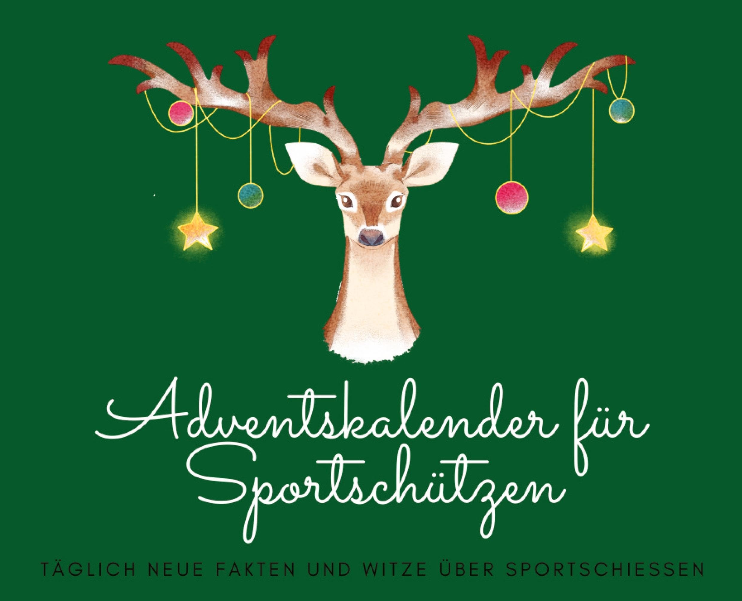 Adventskalender für Sportschützen: Täglich neue Fakten und Witze über Sportschießen Leisure & Fun