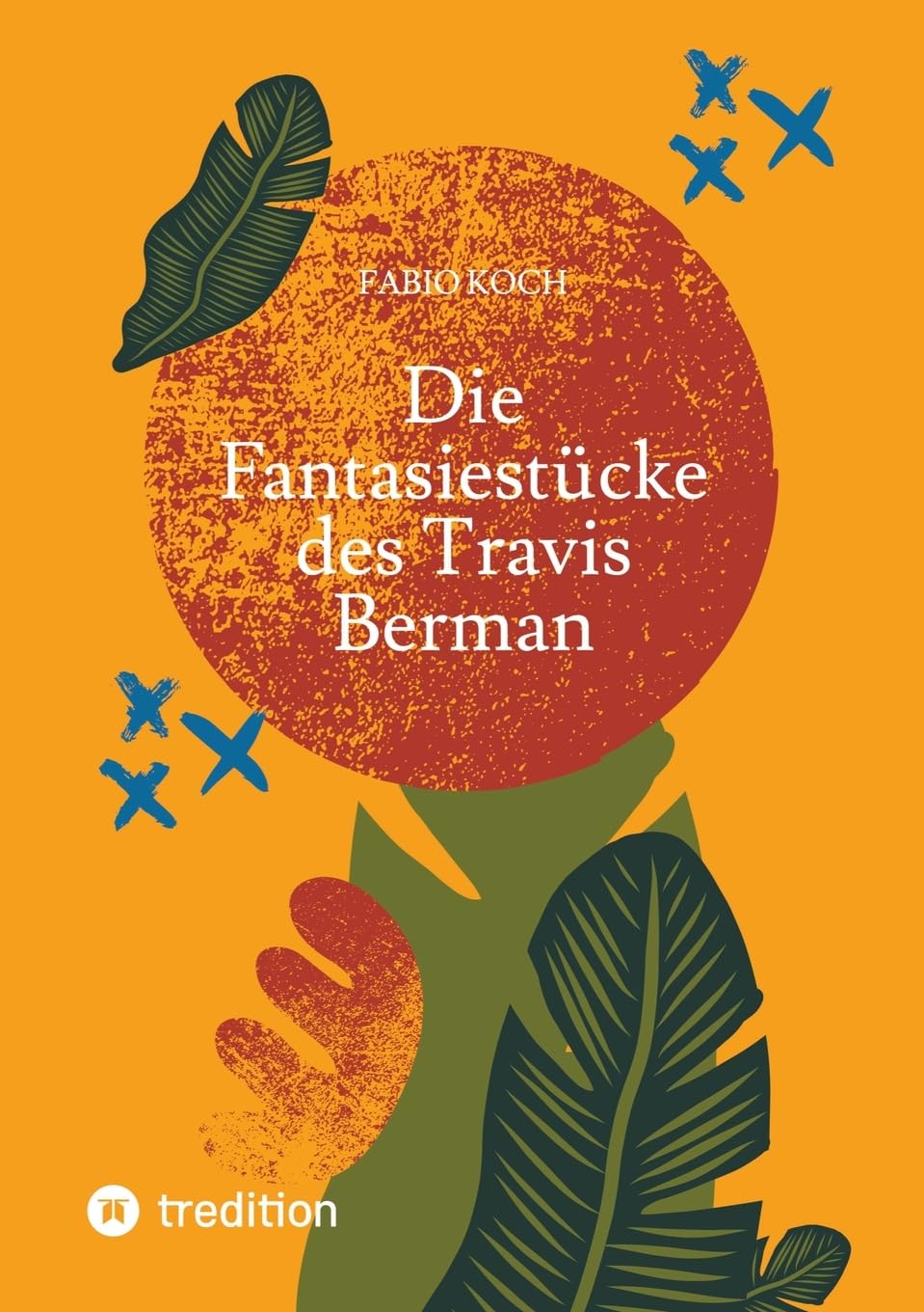 Die Fantasiestücke des Travis Berman Contemporary literature