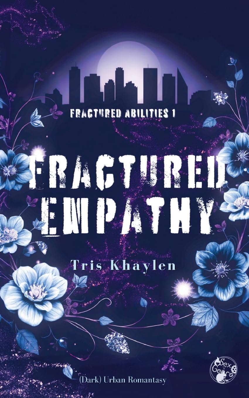 Fractured Empathy: (Dark) Urban Romantasy (Fractured Abilities) Contemporary literature