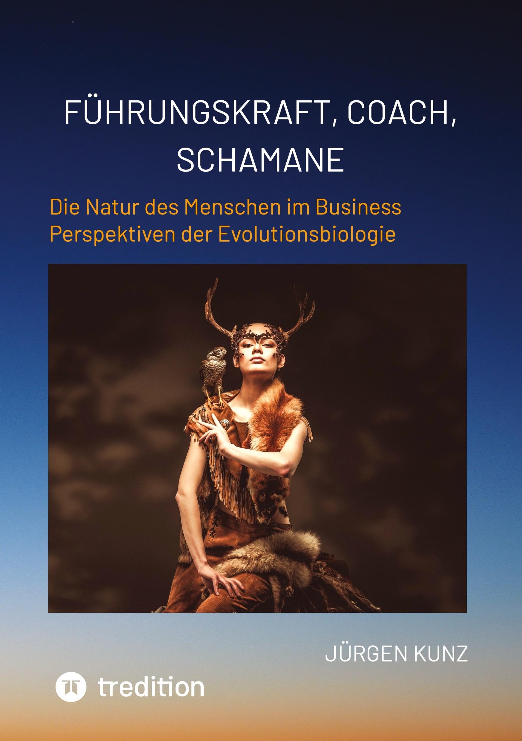 Führungskraft, Coach, Schamane - was sie verbindet, was sie erfolgreich macht: die Kennnisse der Verhaltensökologie des Menschen: Die Natur des ... für Führungskräfte und Teams beeinflusst. Law