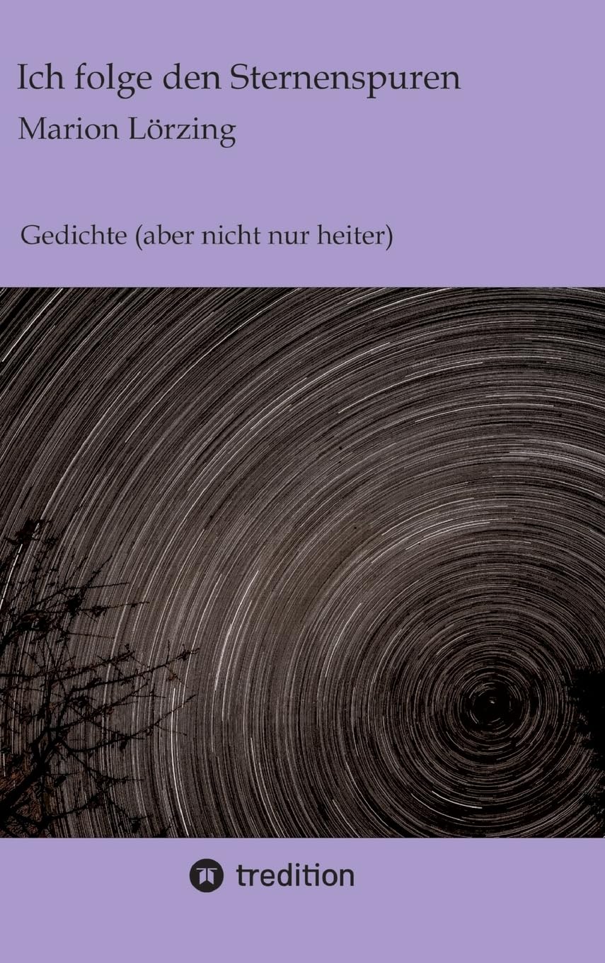 Ich folge den Sternenspuren: Gedichte (aber nicht nur heiter) Contemporary literature