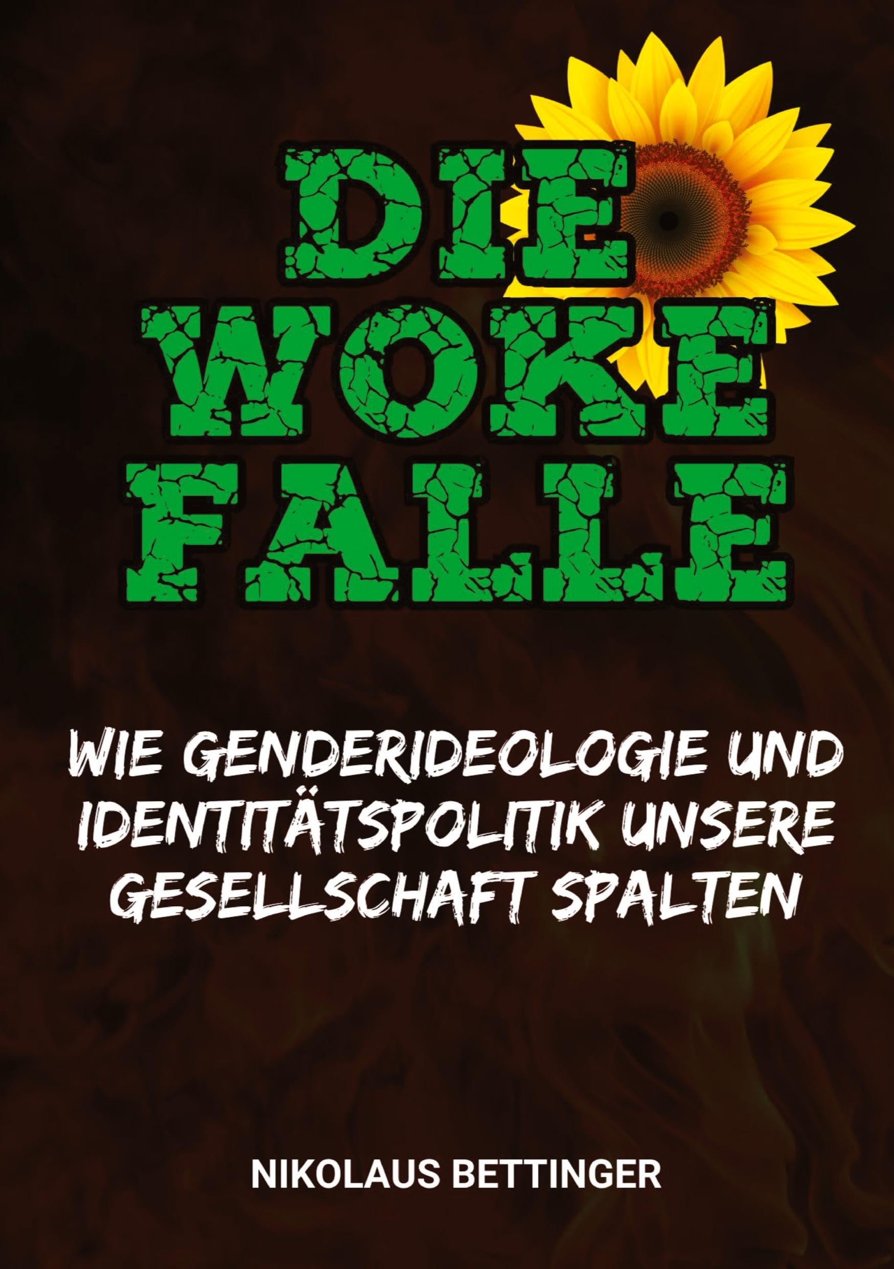 Die Woke-Falle  -  Wie Genderideologie und Identitätspolitik unsere Gesellschaft spalten Books