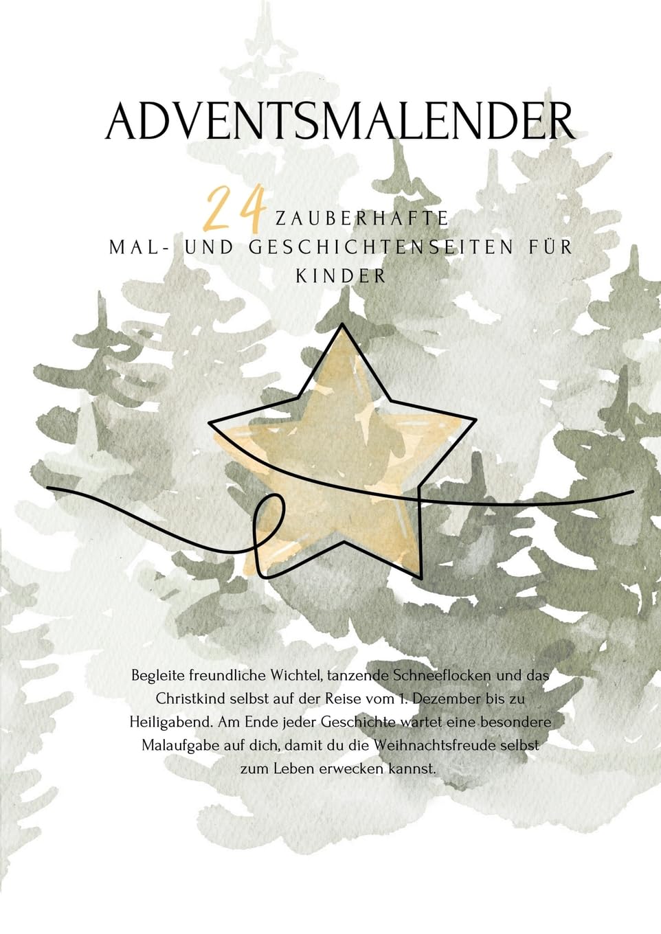 Sternengeflüster - der Adventsmalender: Ein zauberhaftes Mal- und Geschichtenbuch vom 1. Dezember bis zu Heiligabend. Entdecke und gestalte die zauberhafte Weihnachtszeit. Fairy Tales & Legends