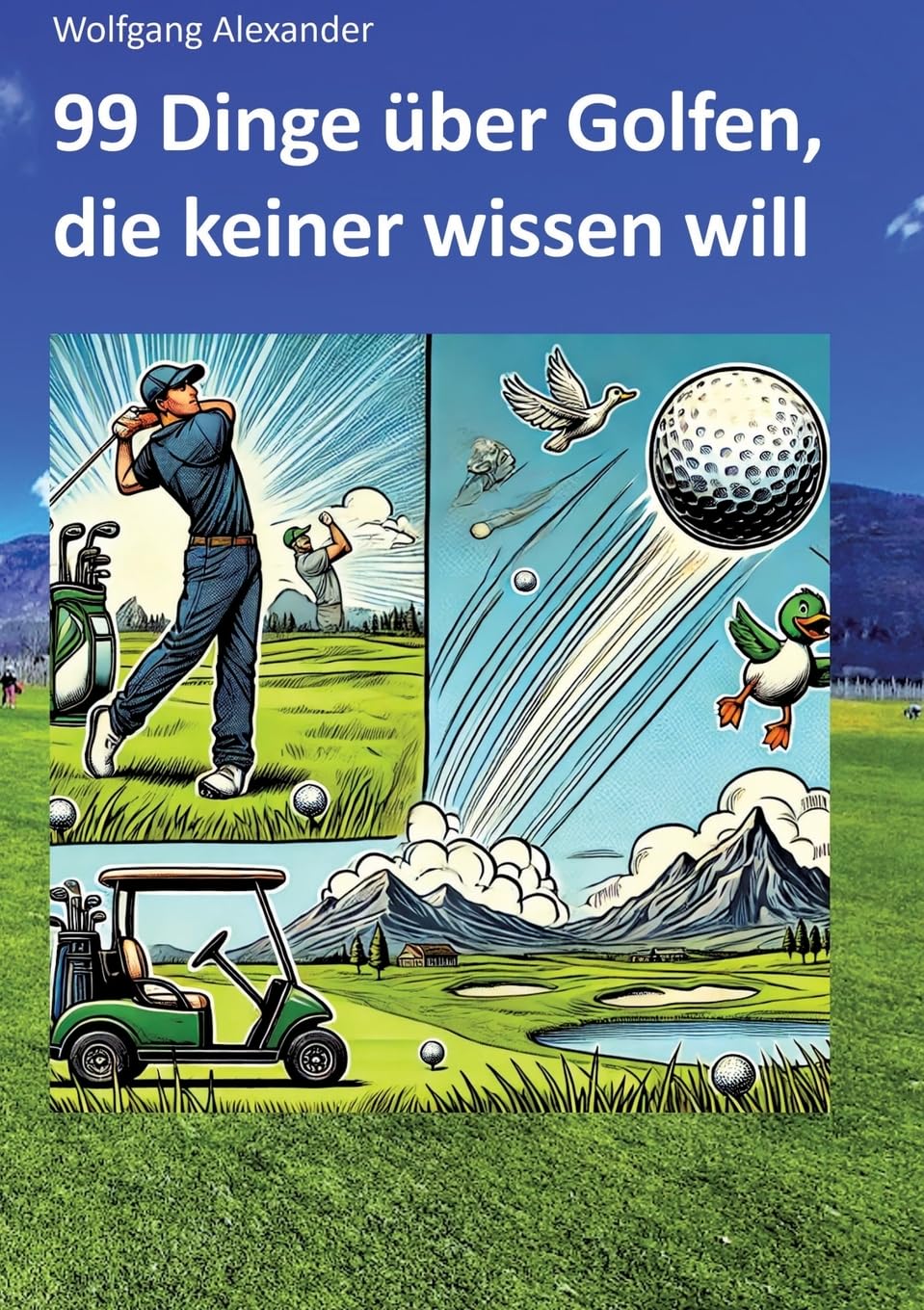 99 Dinge über Golfen, die keiner wissen will: DE Leisure, Home & Garden