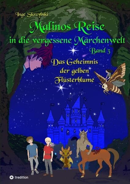Malinos Reise in die vergessene Märchenwelt: Das Geheimnis der gelben Flüsterblume Essays & Short Stories
