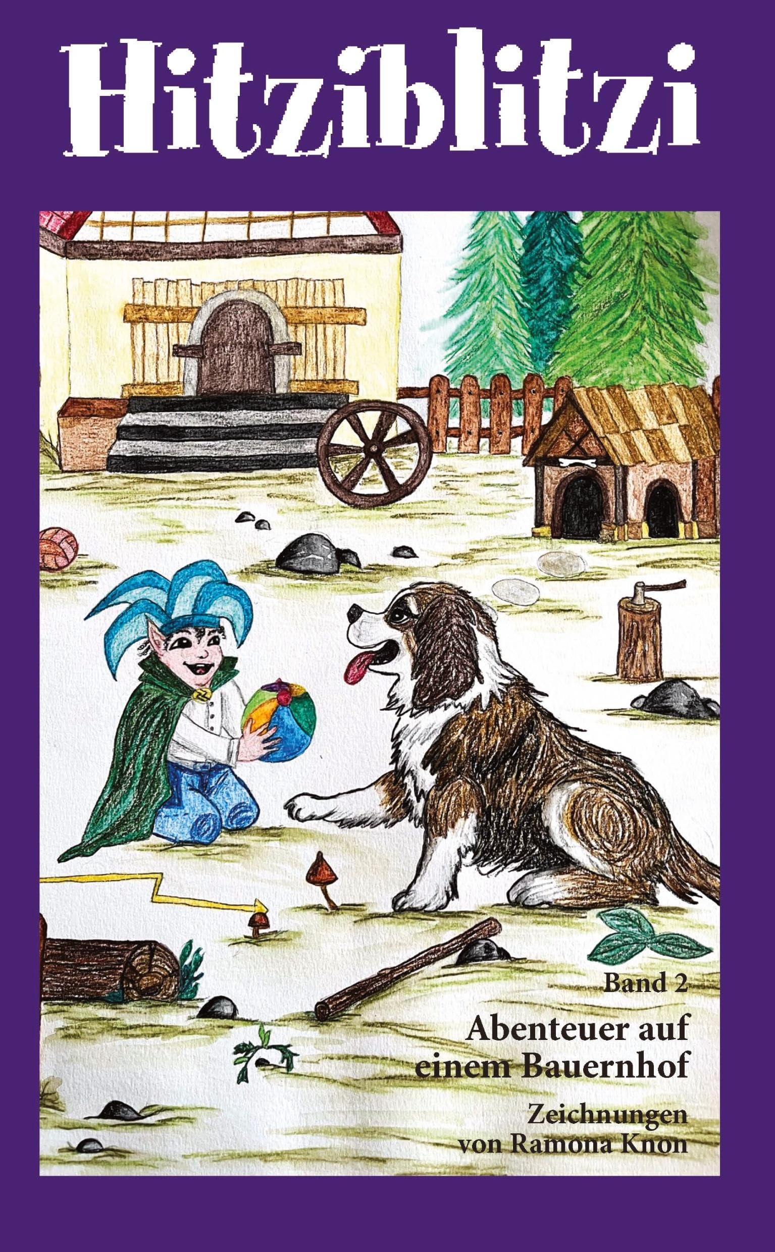 Hitziblitzi - Der neue Held für Kinder! Auf einem Bauernhof freundet er sich mit Kindern an, fängt Einbrecher und deckt einen Umweltskandal auf: Band ... Der Wicht in einer großen Stadt) Fairy Tales & Legends