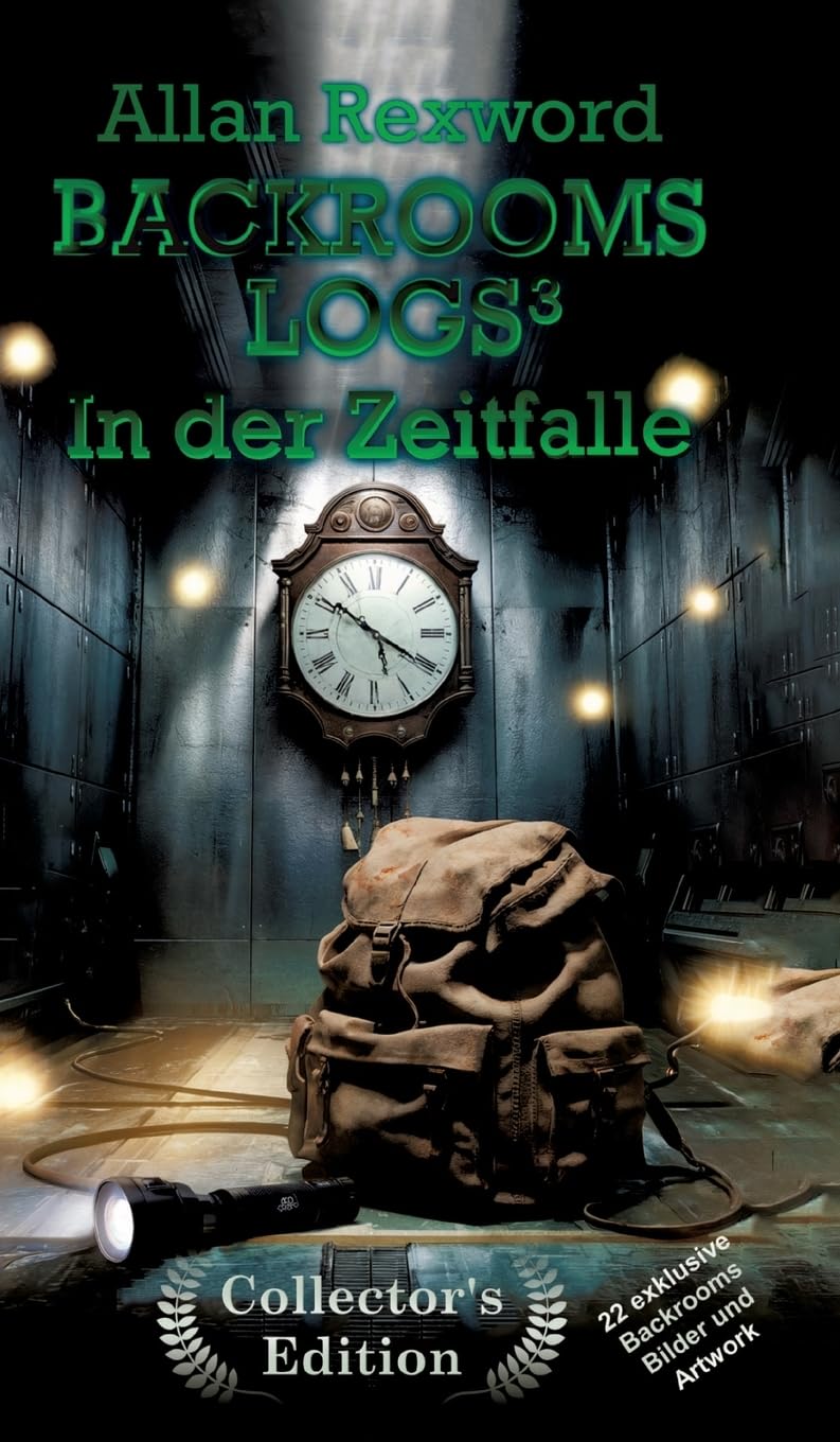 Backrooms Logs3: In der Zeitfalle: "Collector's Edition" mit 22 exklusiven Farbdrucken (Backrooms Logs Collector's Edition) Fairy Tales & Legends