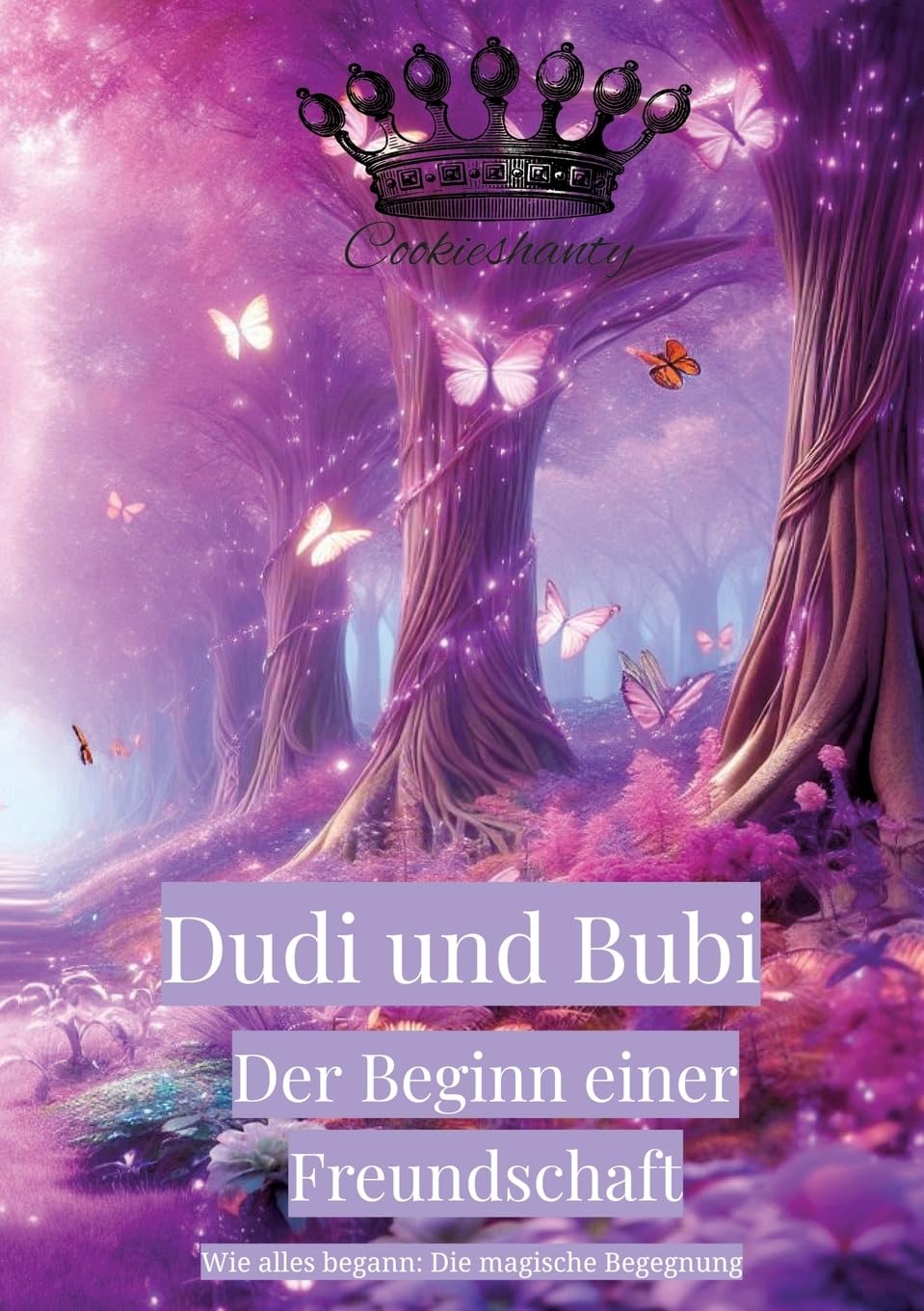 Dudi und Bubi Der Beginn einer Freundschaft: Wie alles begann: Die magische Begegnung Novels & Short Stories