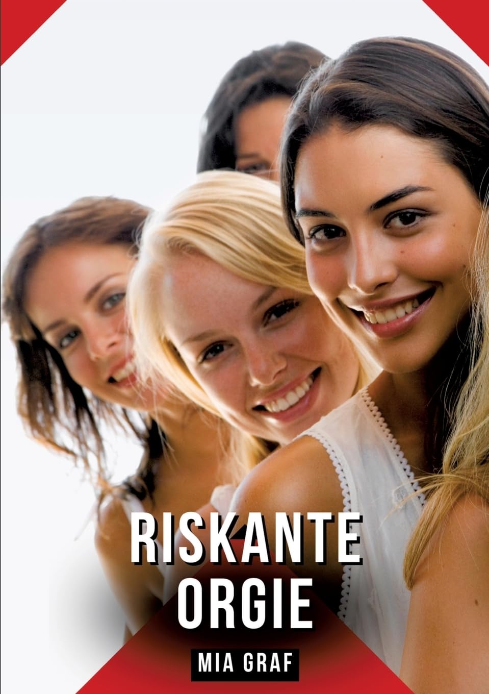 Riskante Orgie: Geschichten mit explizitem Sex für Erwachsene (Bündel von expliziten, schmutzigen und perversen Tabu-Erotik-Geschichten für ... für prickelnde, unzensierte Momente.) Essays & Short Stories