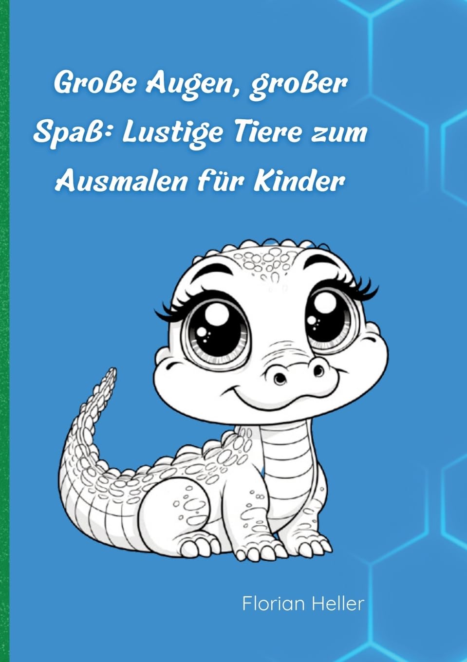 Große Augen - großer Spaß: Lustige Tiere zum Ausmalen Non-fiction