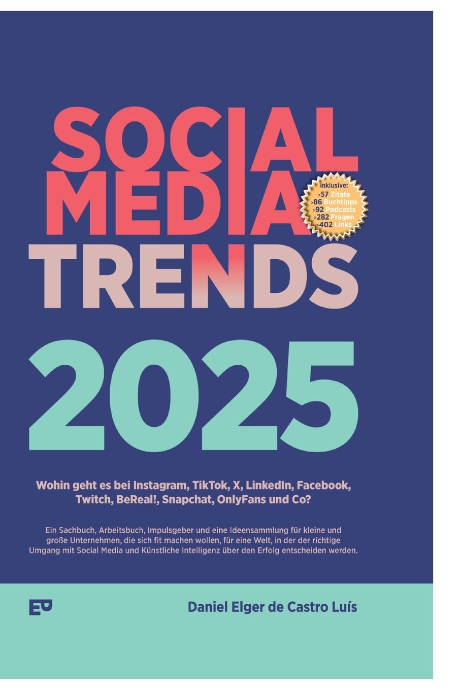 Social Media Trends 2025: Wohin geht es bei Instagram, TikTok, X, LinkedIn, Facebook, BeReal!, Snapchat, OnlyFans und Co? Law