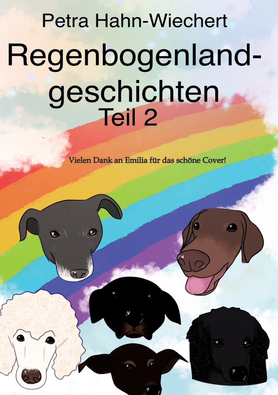 Regenbogenlandgeschichten: Teil 2 Pets