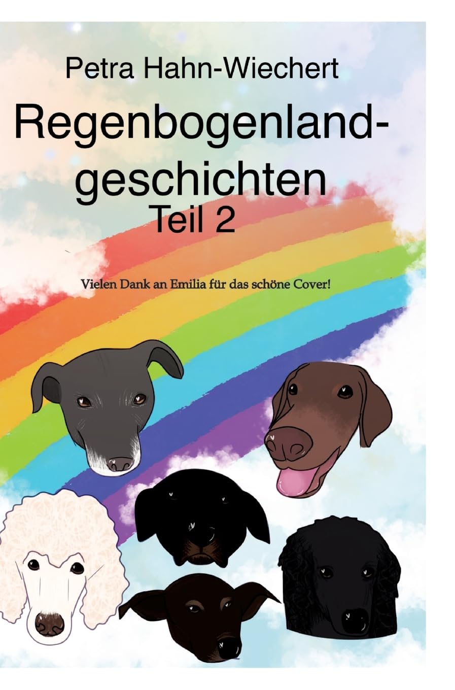 Regenbogenlandgeschichten: Teil 2 Pets