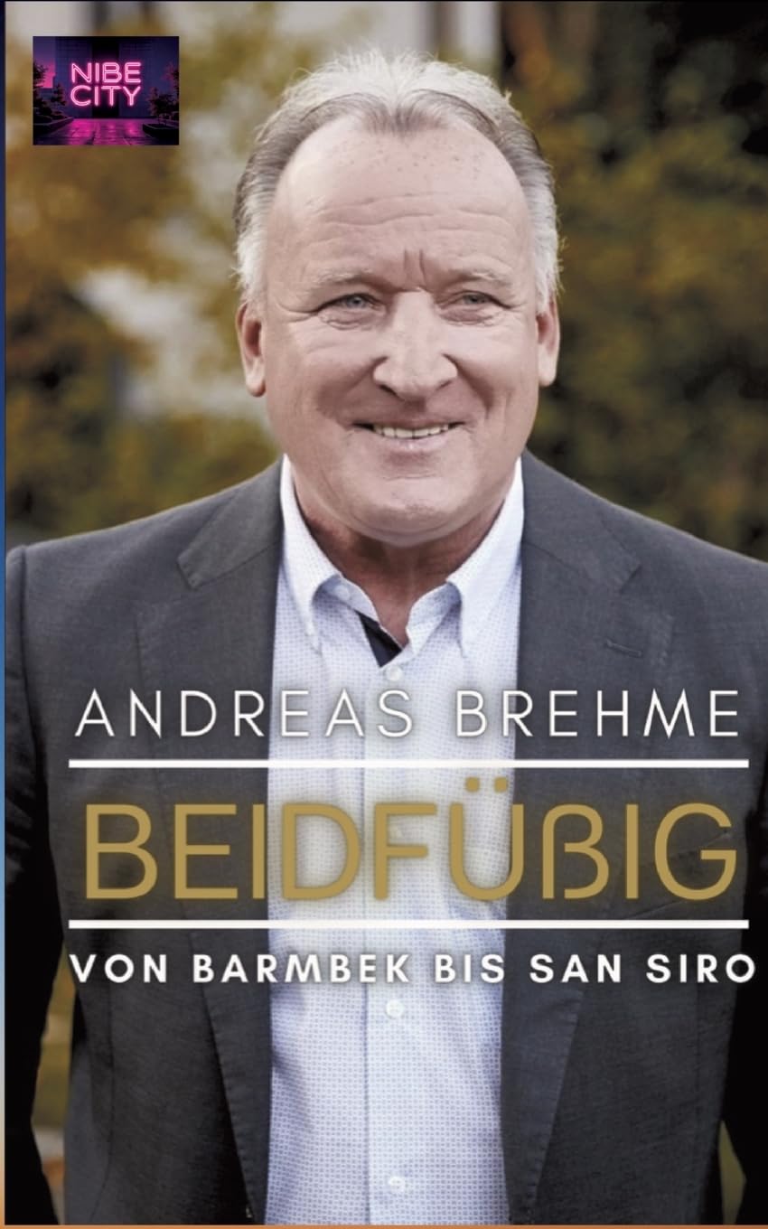 Beidfüßig - Von Barmbek bis San Siro Personalities