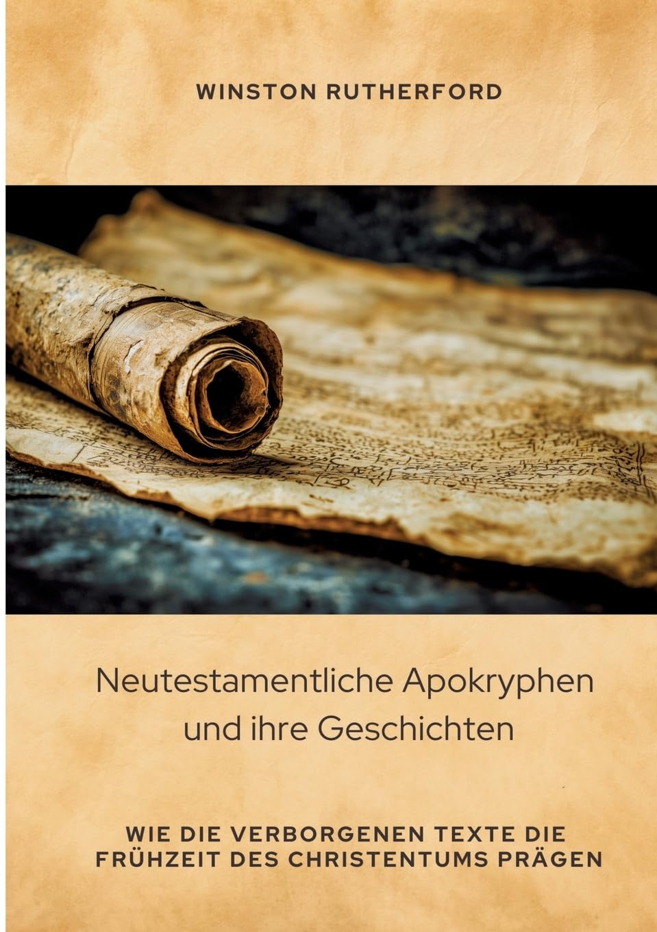 Neutestamentliche Apokryphen und ihre Geschichten: Wie die verborgenen Texte die Frühzeit des Christentums prägen Contemporary literature Books