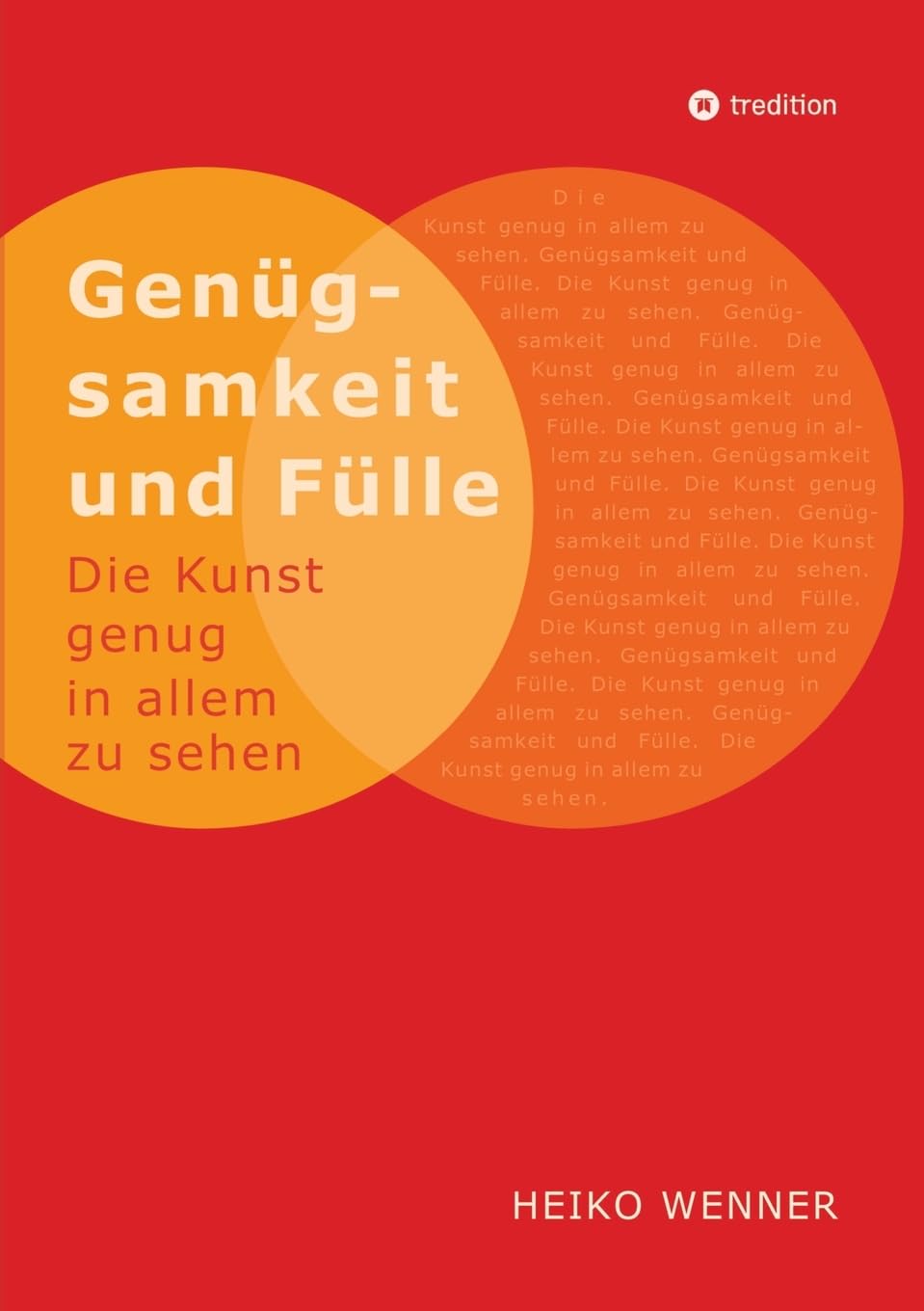 Genügsamkeit und Fülle: Die Kunst genug in allem zu sehen Mathematics