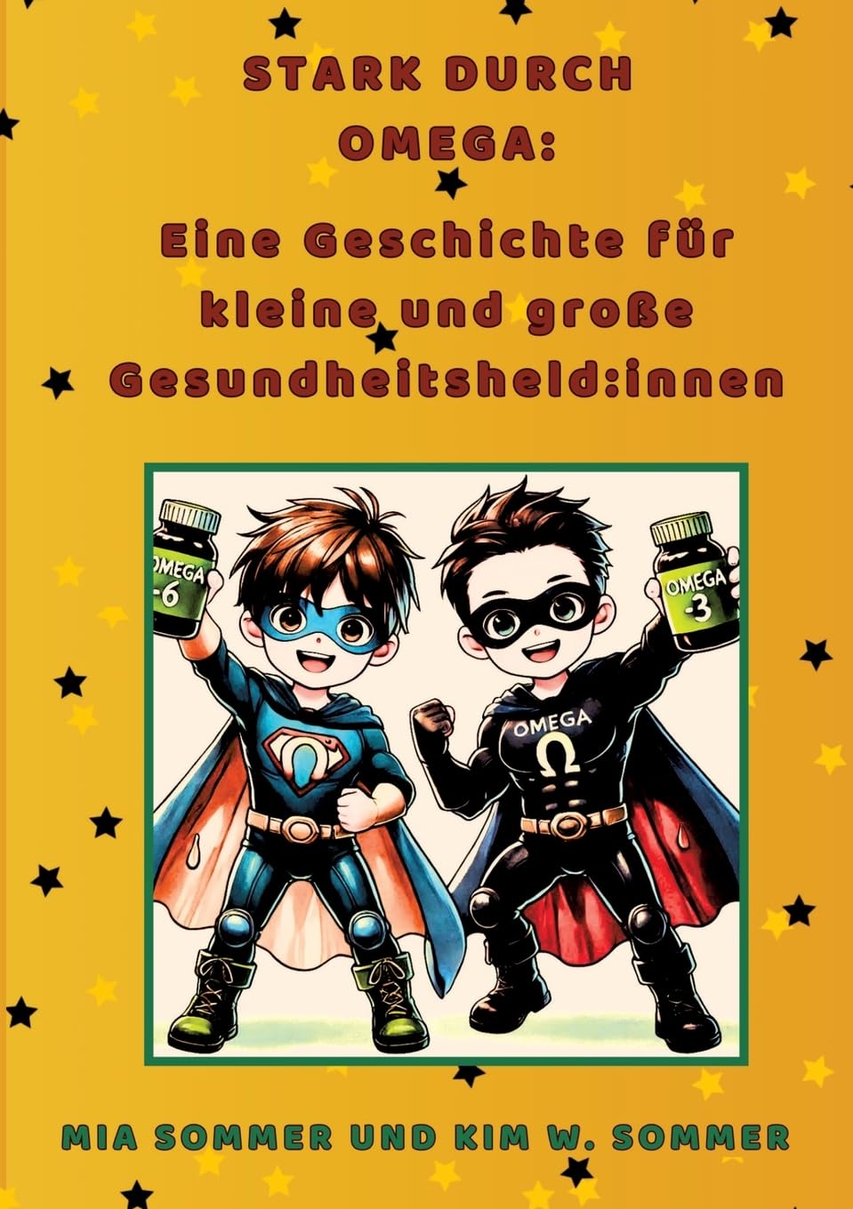 Stark durch Omega:  Eine Geschichte für kleine und große Gesundheitsheld:innen Parents & Children