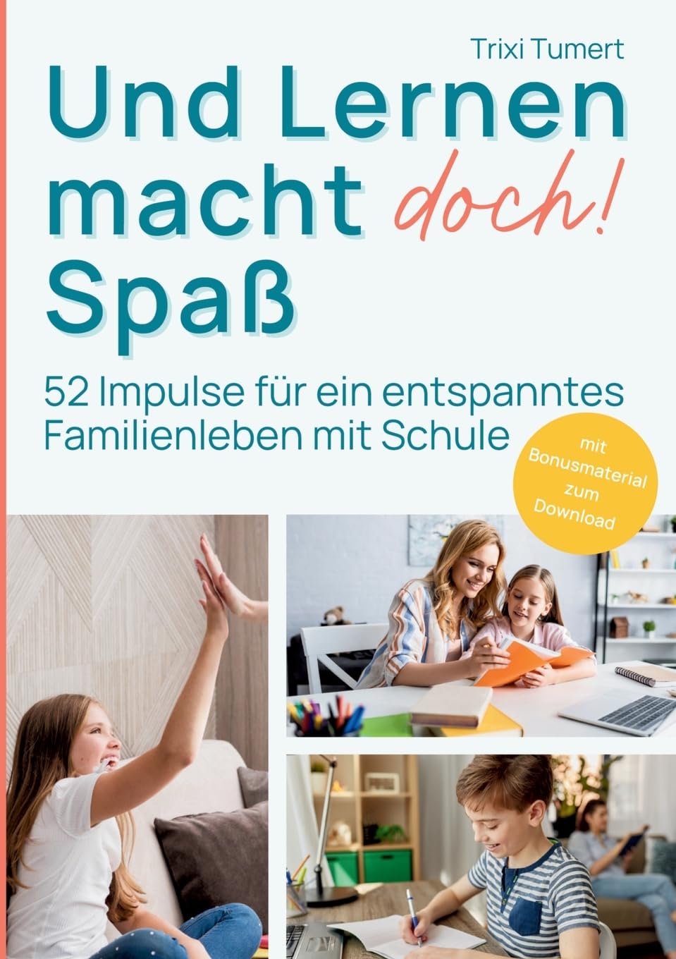 Und Lernen macht doch! Spaß Parents & Children