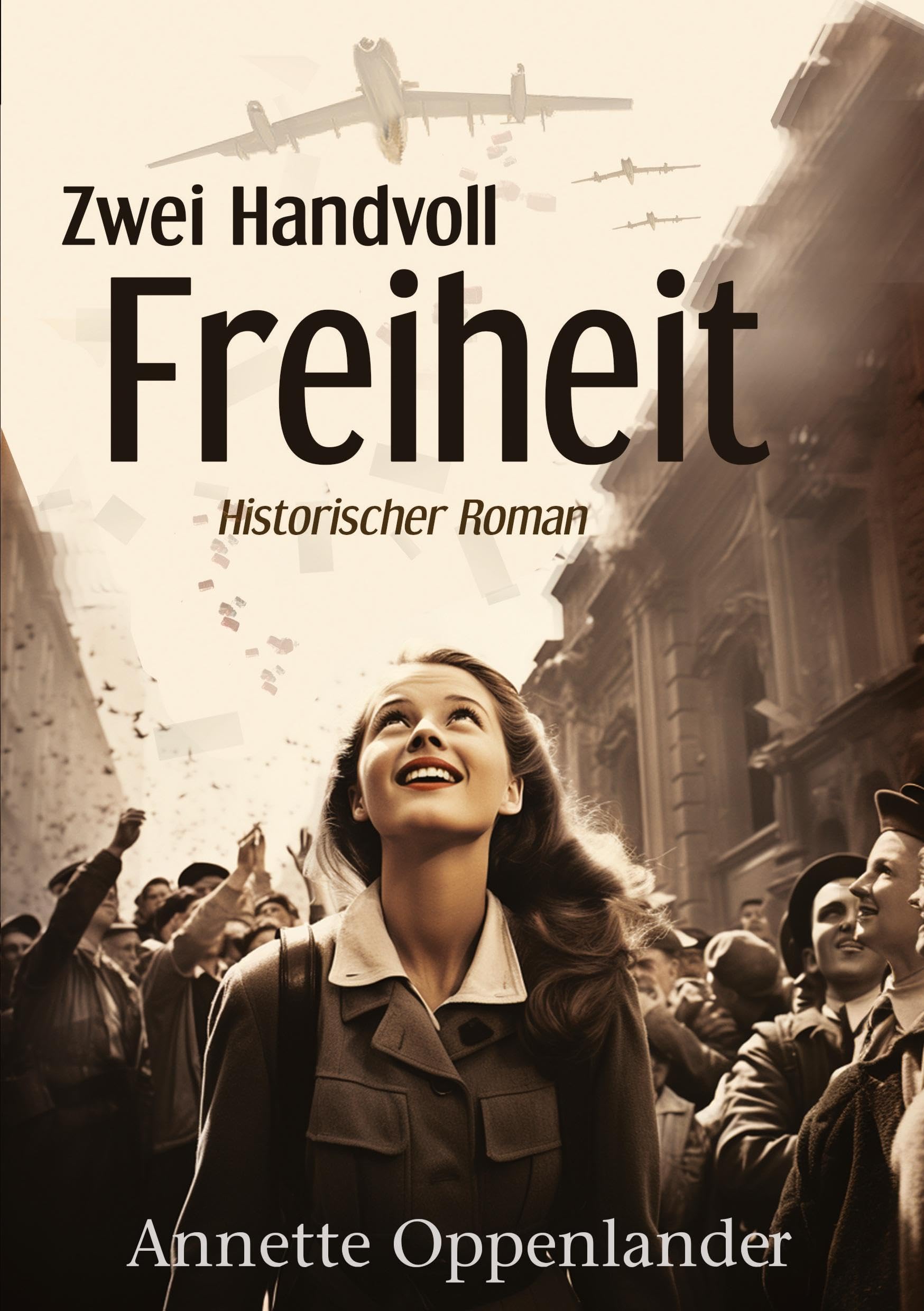 Zwei Handvoll Freiheit Historical Fiction