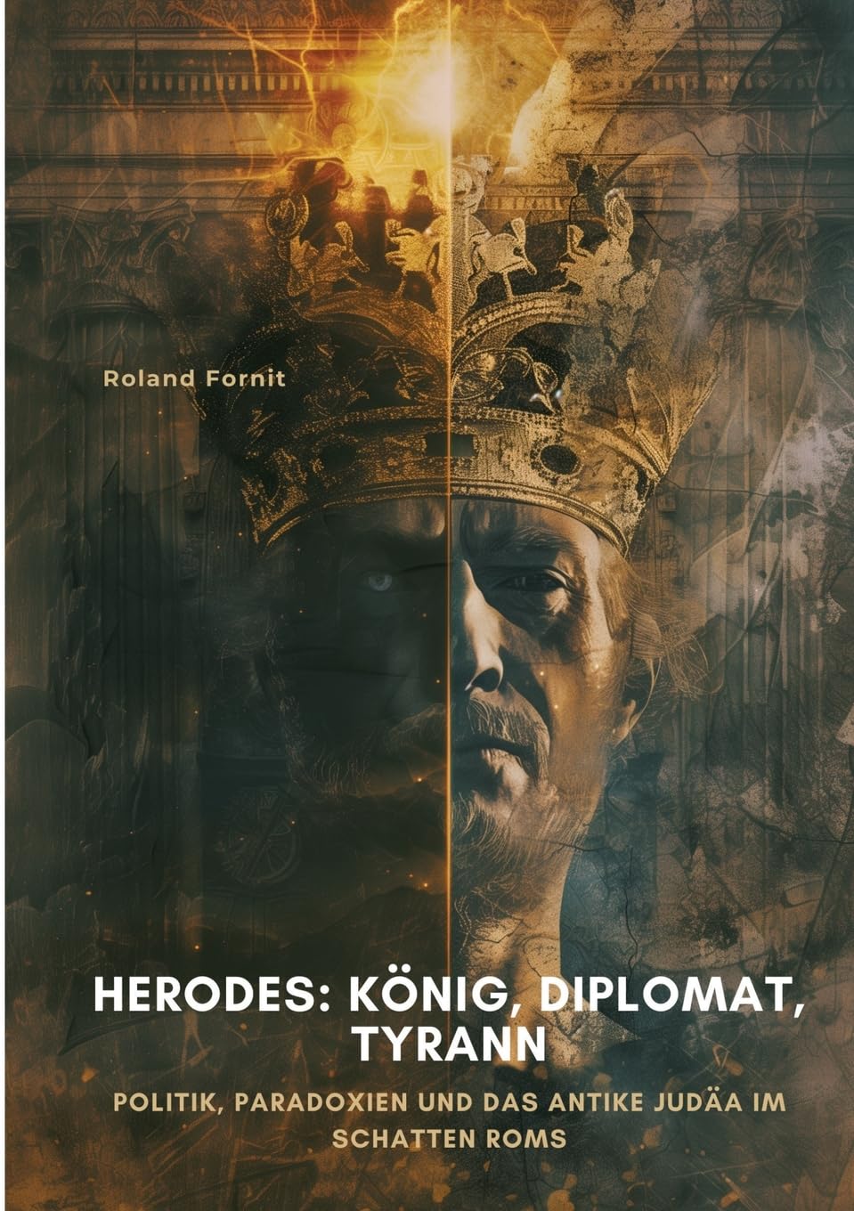 Herodes: König, Diplomat,  Tyrann Personalities