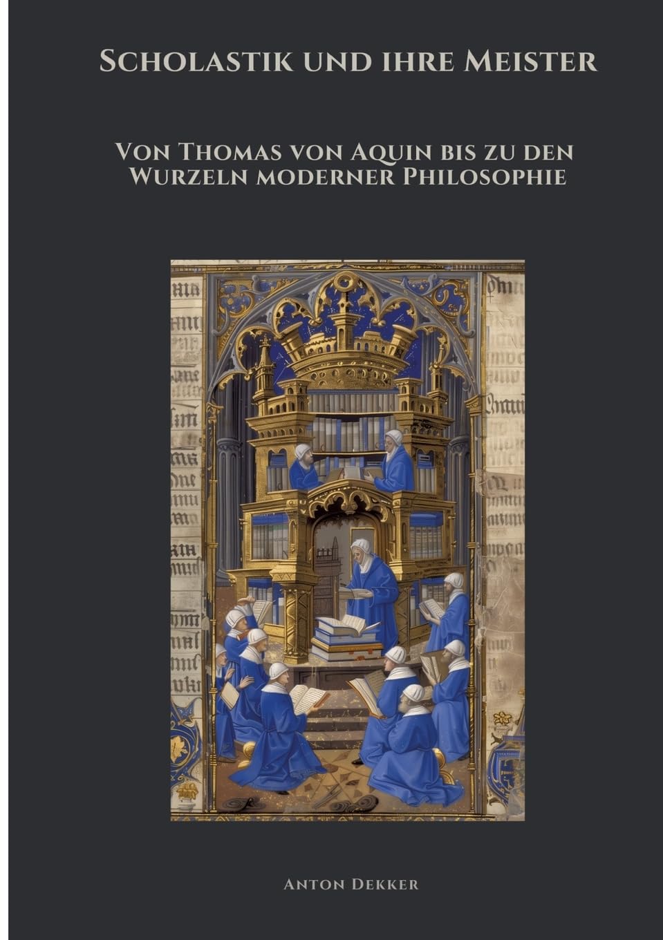 Scholastik und ihre Meister Philosophy