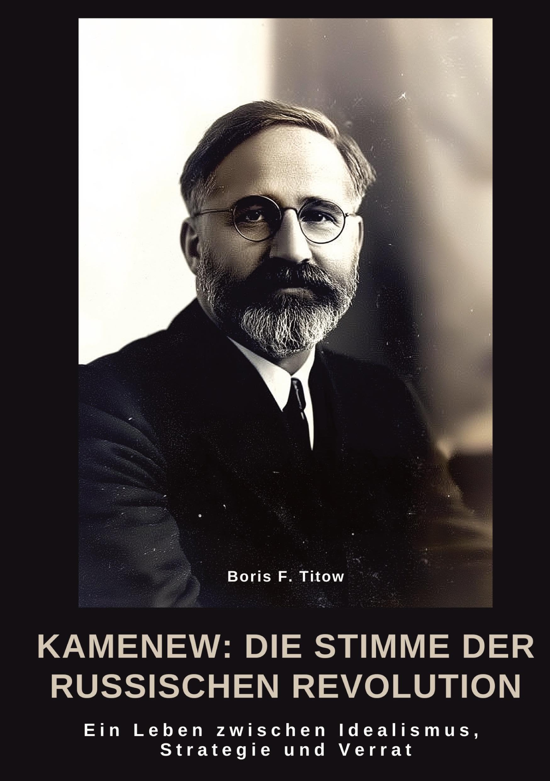 Kamenew: Die Stimme  der Russischen Revolution Personalities