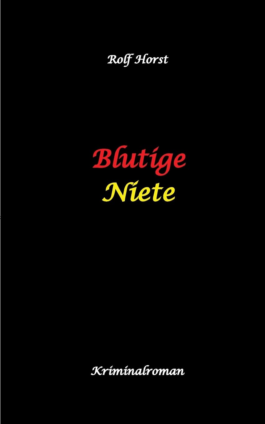 Blutige Niete: Autismus, Juwelenraub, organisiertes Verbrechen, Verrat, Auto, Fluchtwagen, Bandenkrieg, Maulwurf, Geldbote, Komplizen, Juwelier, Überfall, Carmen Siebert Medicine