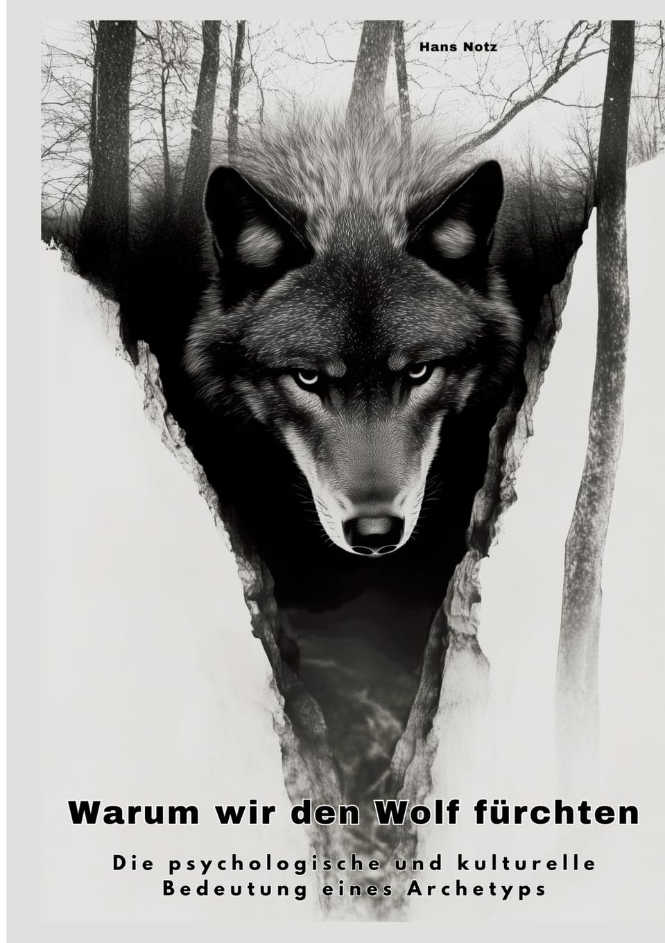 Warum wir den Wolf fürchten Natural Sciences