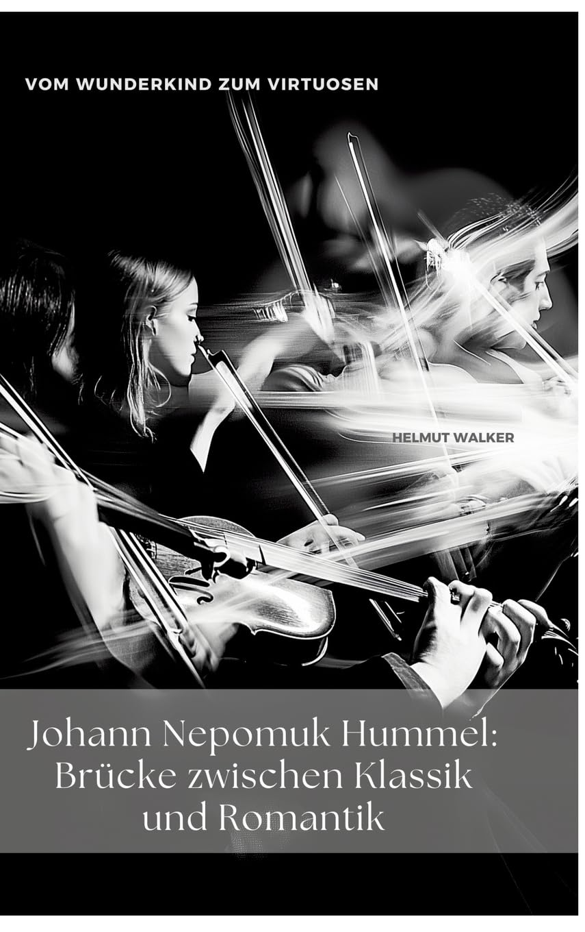 Johann Nepomuk Hummel:  Brücke zwischen Klassik und Romantik Arts & Music