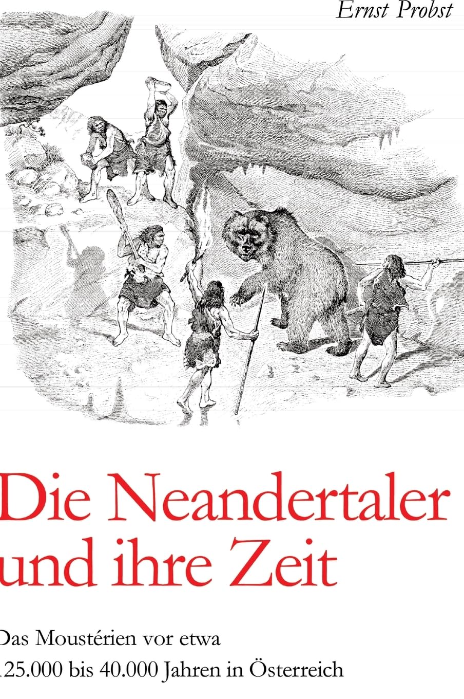 Die Neandertaler und ihre Zeit Social Sciences